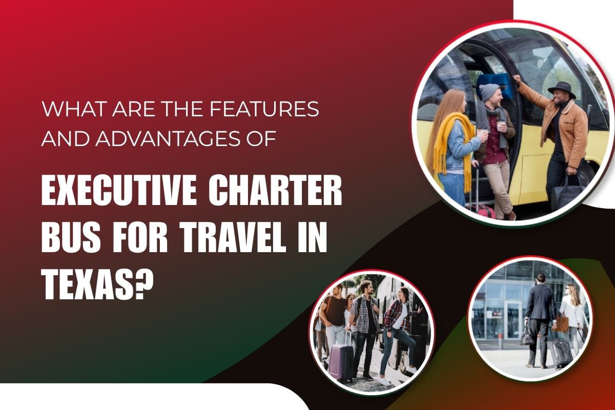 Executive Charter Bus for Travel in Texas